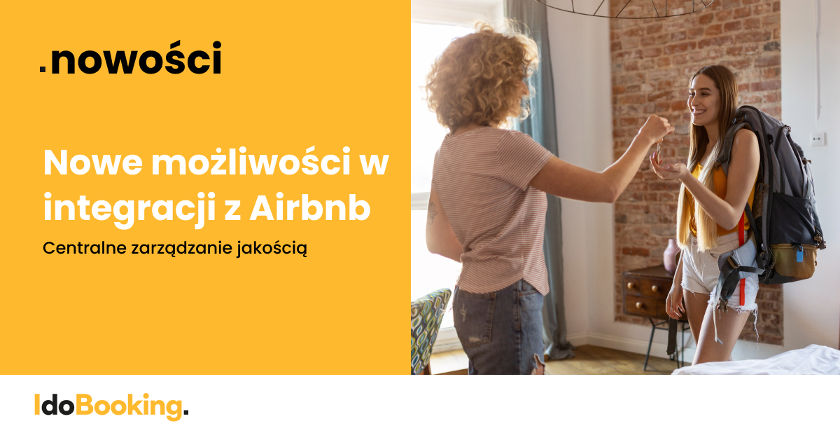 Channel Manager IdoBooking - Centralne zarządzanie jakością w Airbnb - Channel Manager IdoBooking - Centralne zarządzanie jakością w Airbnb
