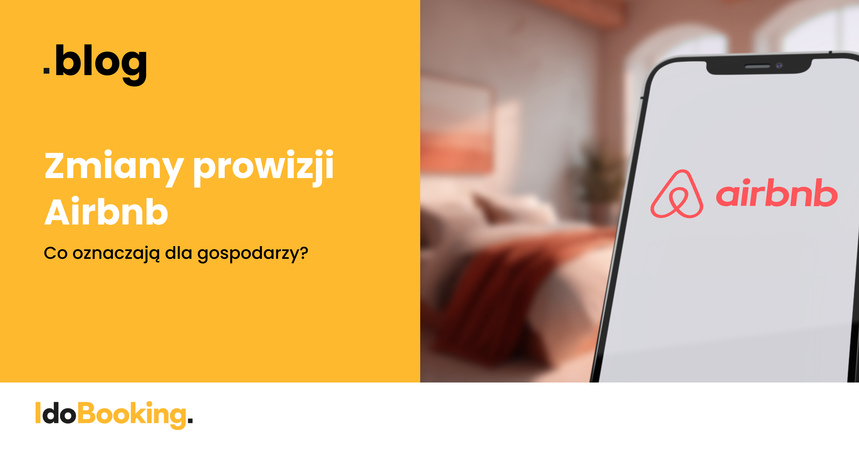 IdoBooking wyjaśnia zmiany w prowizji Airbnb dla gospodarzy
